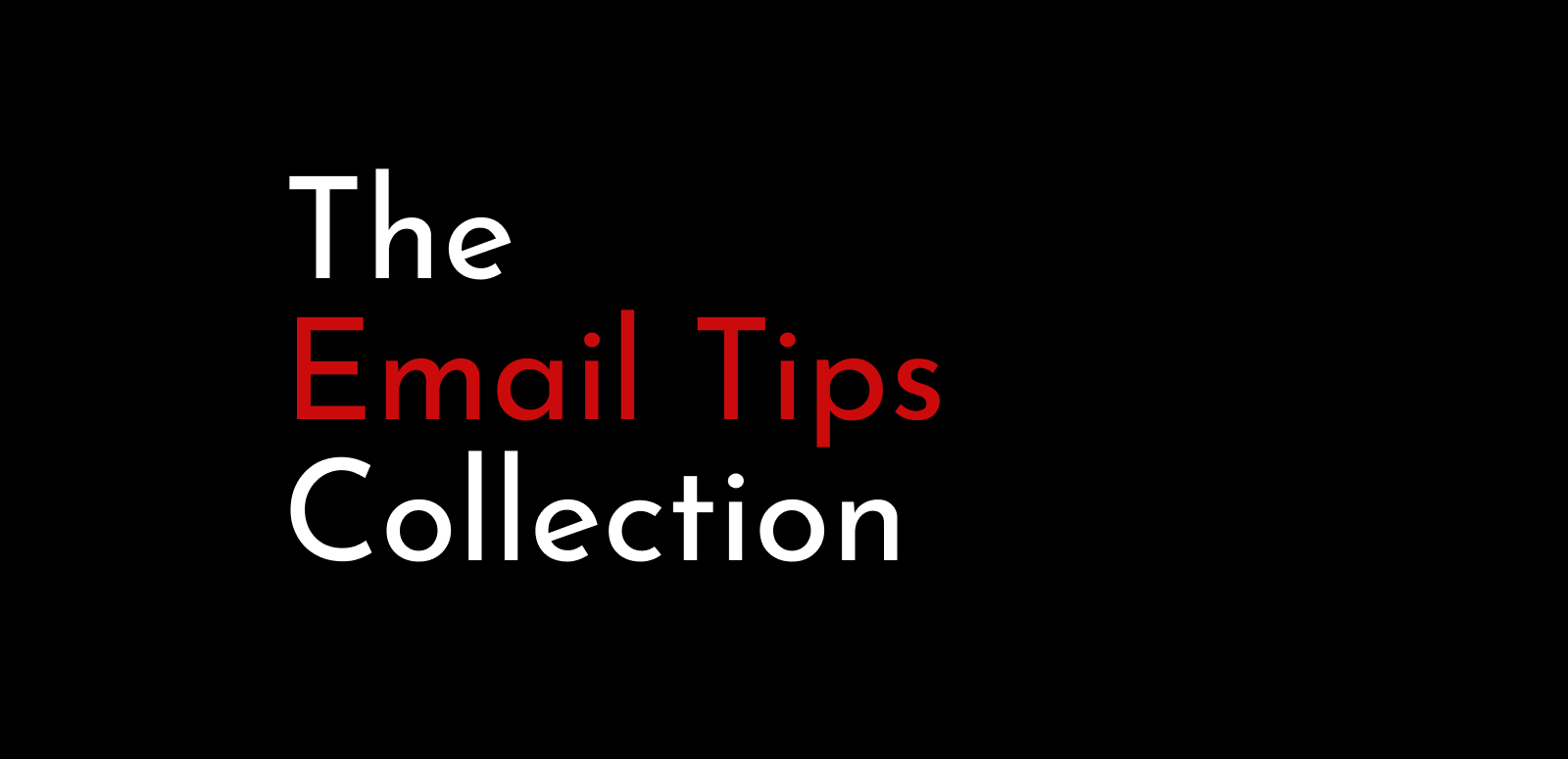 The Email Tips Collection