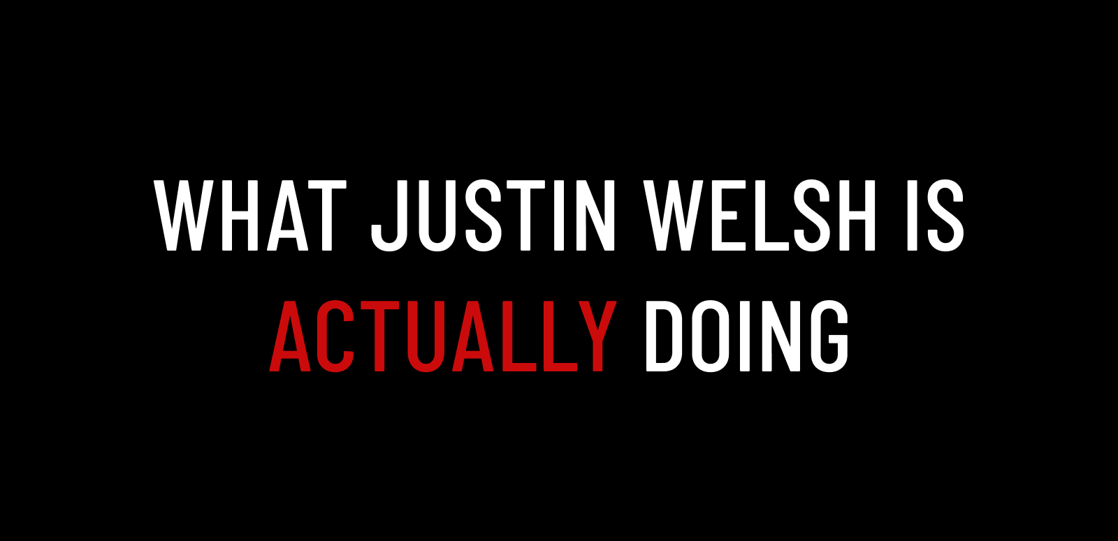 What Justin Welsh Is Actually Doing